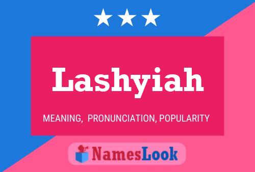 Póster del nombre Lashyiah