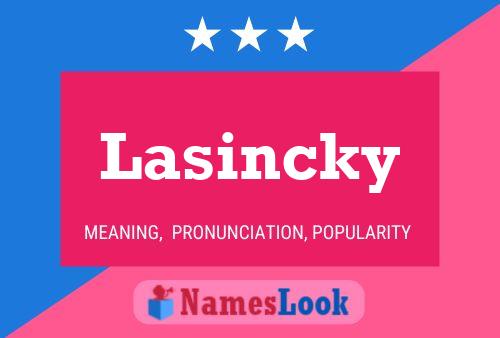 Póster del nombre Lasincky