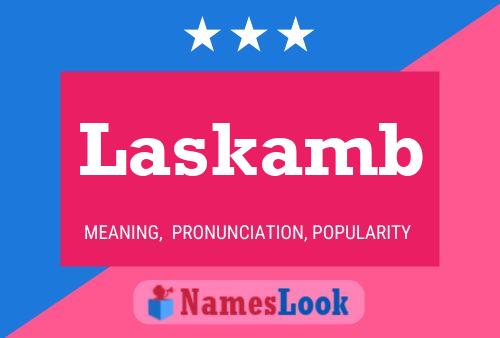 Póster del nombre Laskamb