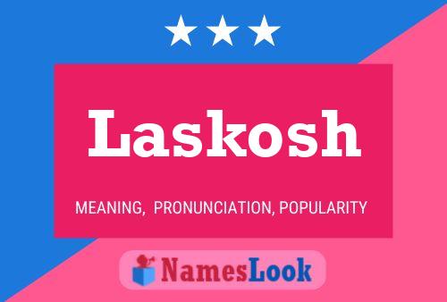 Póster del nombre Laskosh