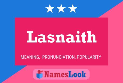 Póster del nombre Lasnaith