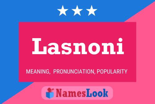 Póster del nombre Lasnoni