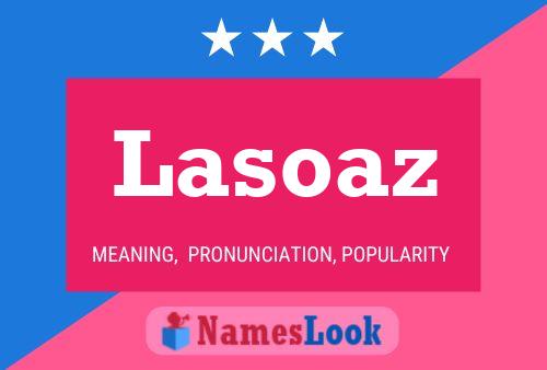 Póster del nombre Lasoaz