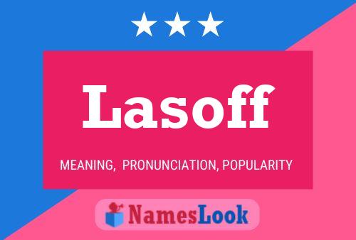 Póster del nombre Lasoff