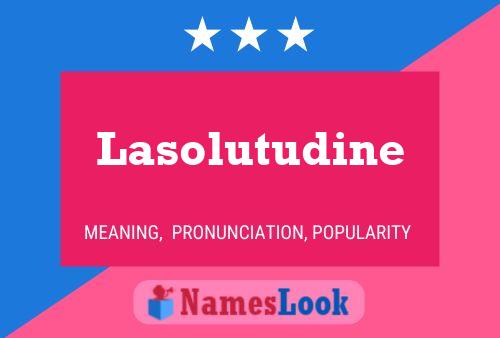 Póster del nombre Lasolutudine