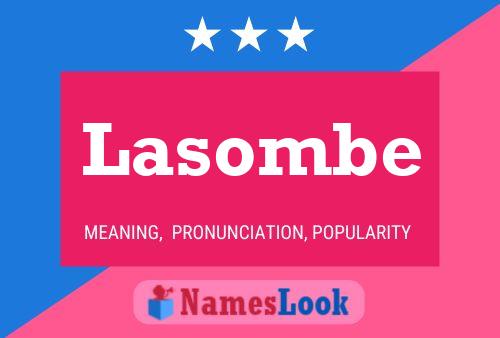 Póster del nombre Lasombe