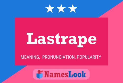 Póster del nombre Lastrape