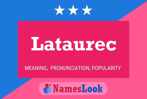 Póster del nombre Lataurec