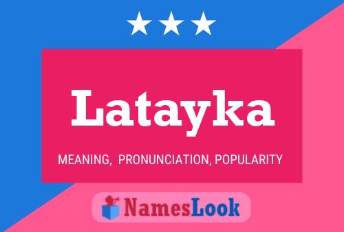 Póster del nombre Latayka