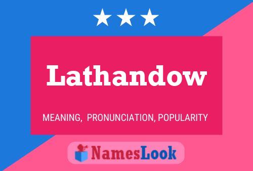 Póster del nombre Lathandow