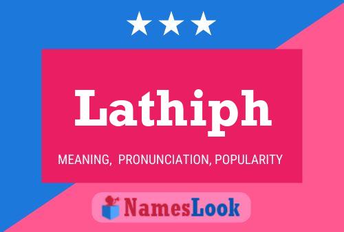 Póster del nombre Lathiph