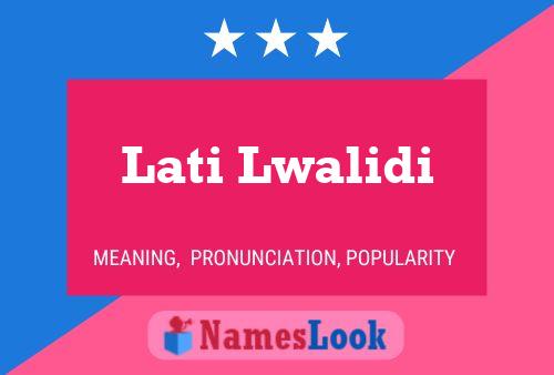 Póster del nombre Lati Lwalidi