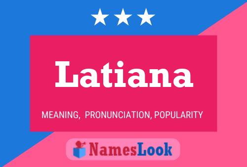 Póster del nombre Latiana