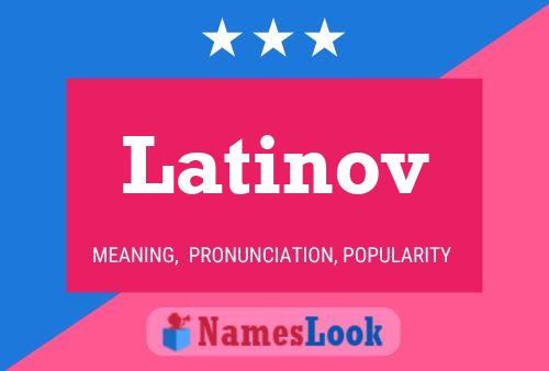 Póster del nombre Latinov