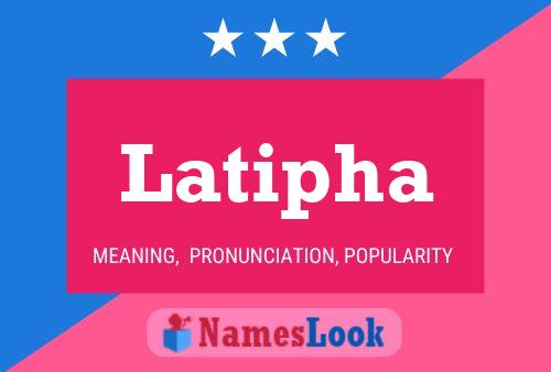 Póster del nombre Latipha