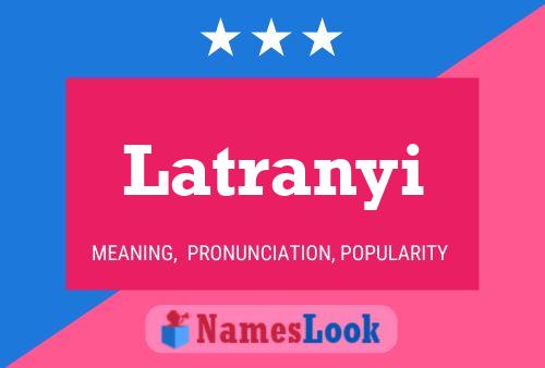 Póster del nombre Latranyi