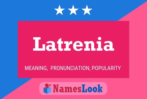 Póster del nombre Latrenia