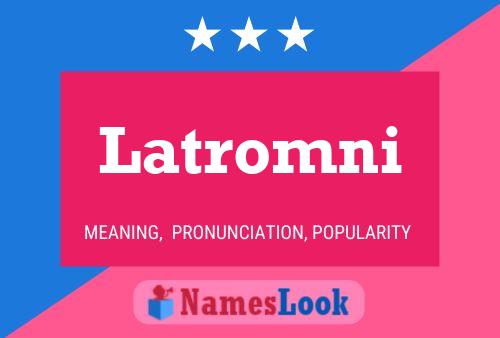 Póster del nombre Latromni