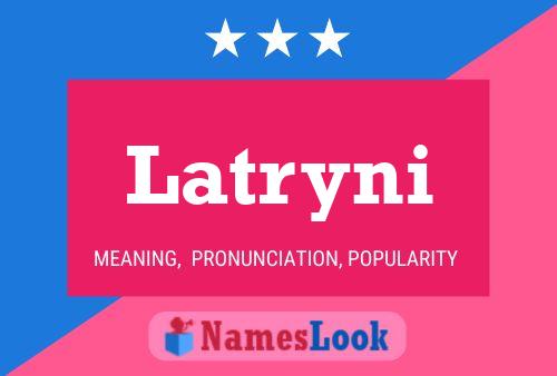 Póster del nombre Latryni