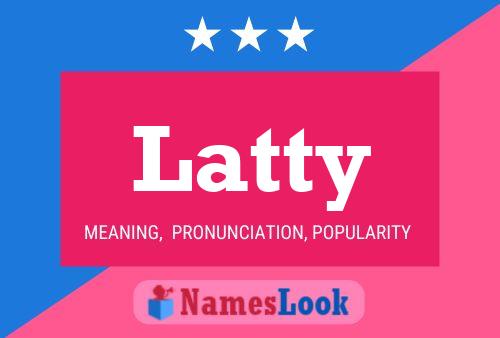 Póster del nombre Latty