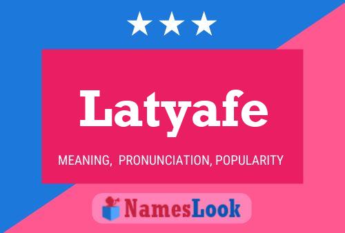 Póster del nombre Latyafe