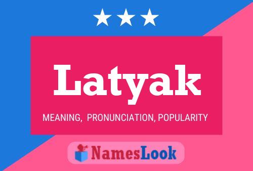 Póster del nombre Latyak