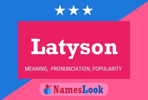 Póster del nombre Latyson