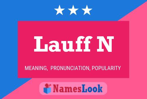 Póster del nombre Lauff N