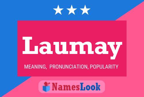 Póster del nombre Laumay