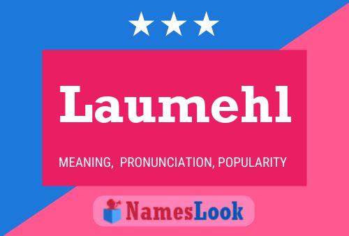 Póster del nombre Laumehl