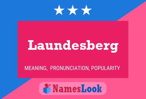 Póster del nombre Laundesberg