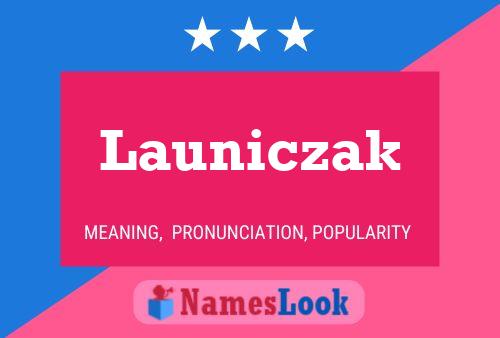 Póster del nombre Launiczak