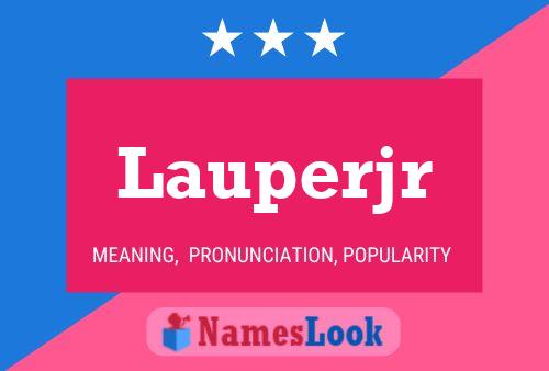 Póster del nombre Lauperjr