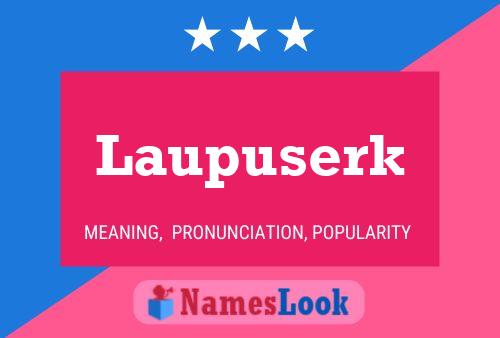 Póster del nombre Laupuserk