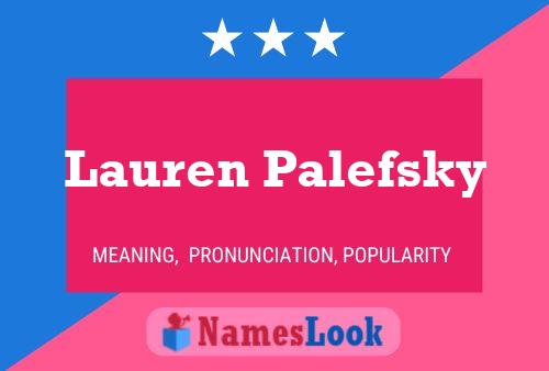 Póster del nombre Lauren Palefsky