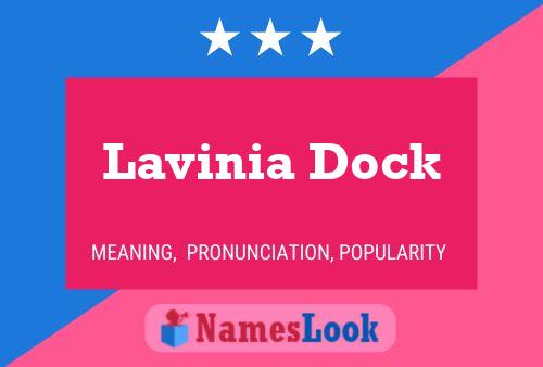 Póster del nombre Lavinia Dock