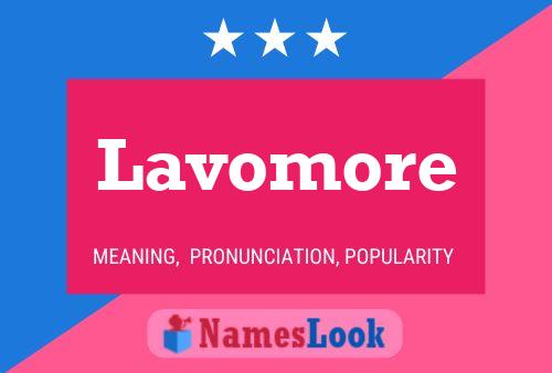 Póster del nombre Lavomore