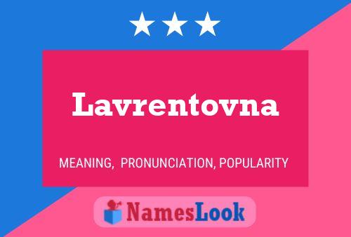 Póster del nombre Lavrentovna