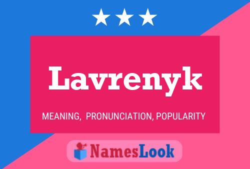 Póster del nombre Lavrenyk