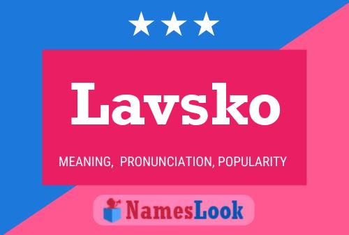 Póster del nombre Lavsko