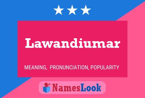 Póster del nombre Lawandiumar