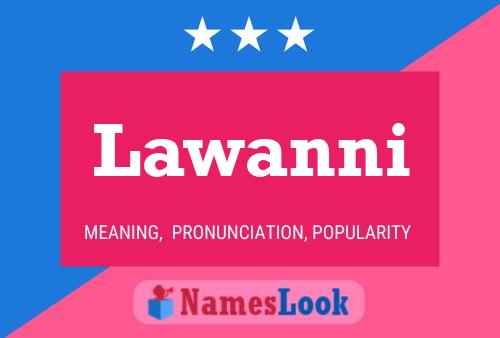 Póster del nombre Lawanni