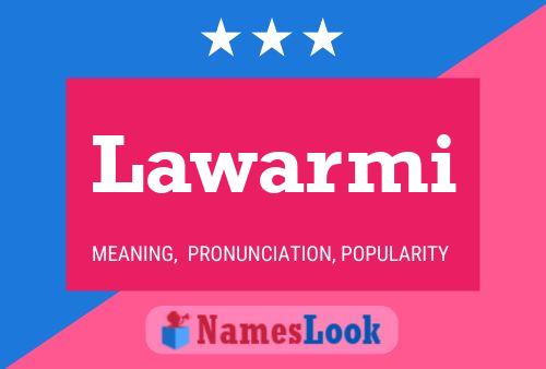 Póster del nombre Lawarmi