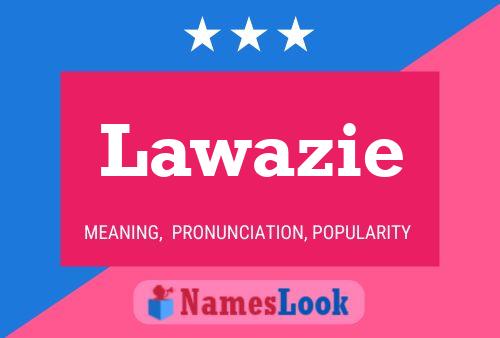 Póster del nombre Lawazie