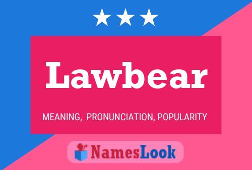 Póster del nombre Lawbear