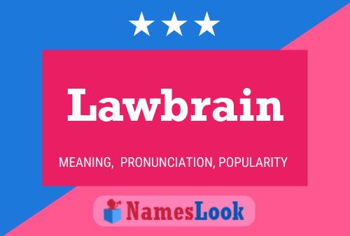 Póster del nombre Lawbrain