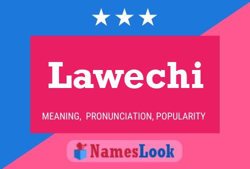 Póster del nombre Lawechi