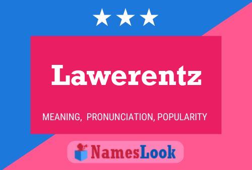 Póster del nombre Lawerentz