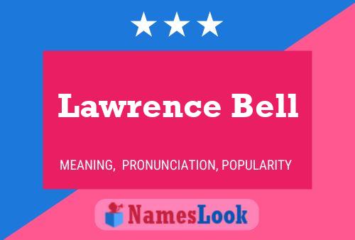 Póster del nombre Lawrence Bell