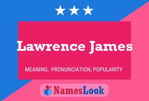 Póster del nombre Lawrence James